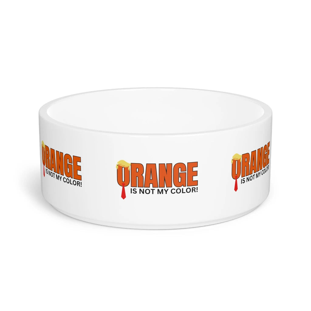 Orange Is Not My Color Pet Bowl | Funny Cat & Dog Food Bowl